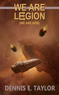 We are Legion, by Dennis Taylor