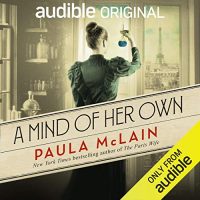 A Mind of Her Own, by Paula McLain