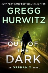 Out of the Dark, by Gregg Hurwitz